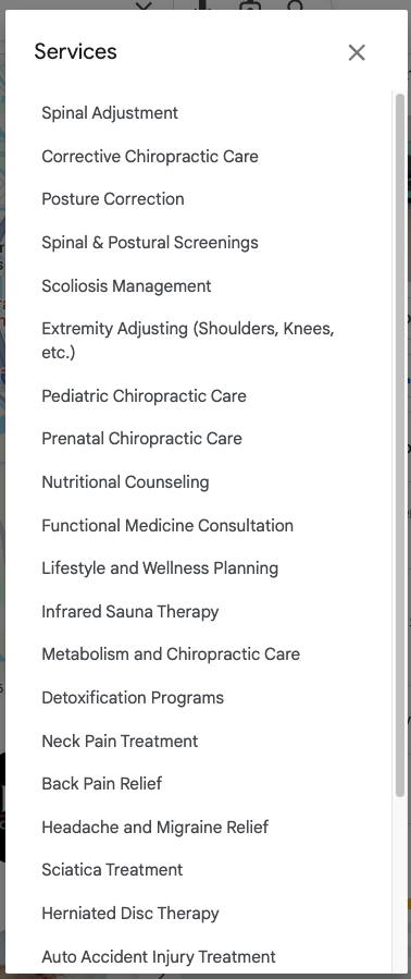 List of chiro services like Spinal adjustment, corrective care, posture correction et al.